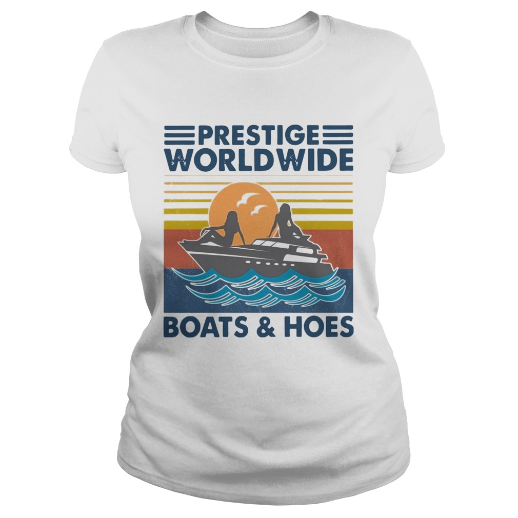 Prestige Worldwide Boats And Hoes Vintage Classic Ladies