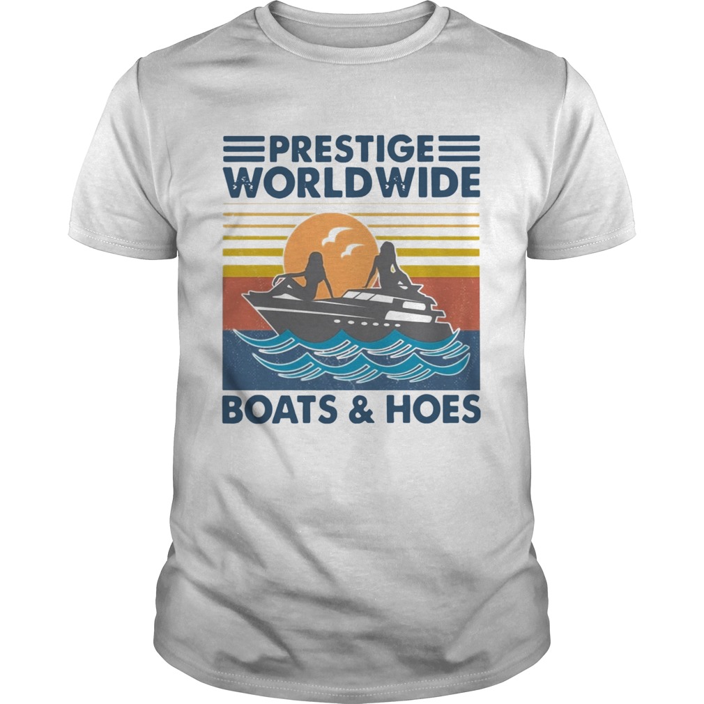 Prestige Worldwide Boats And Hoes Vintage shirt
