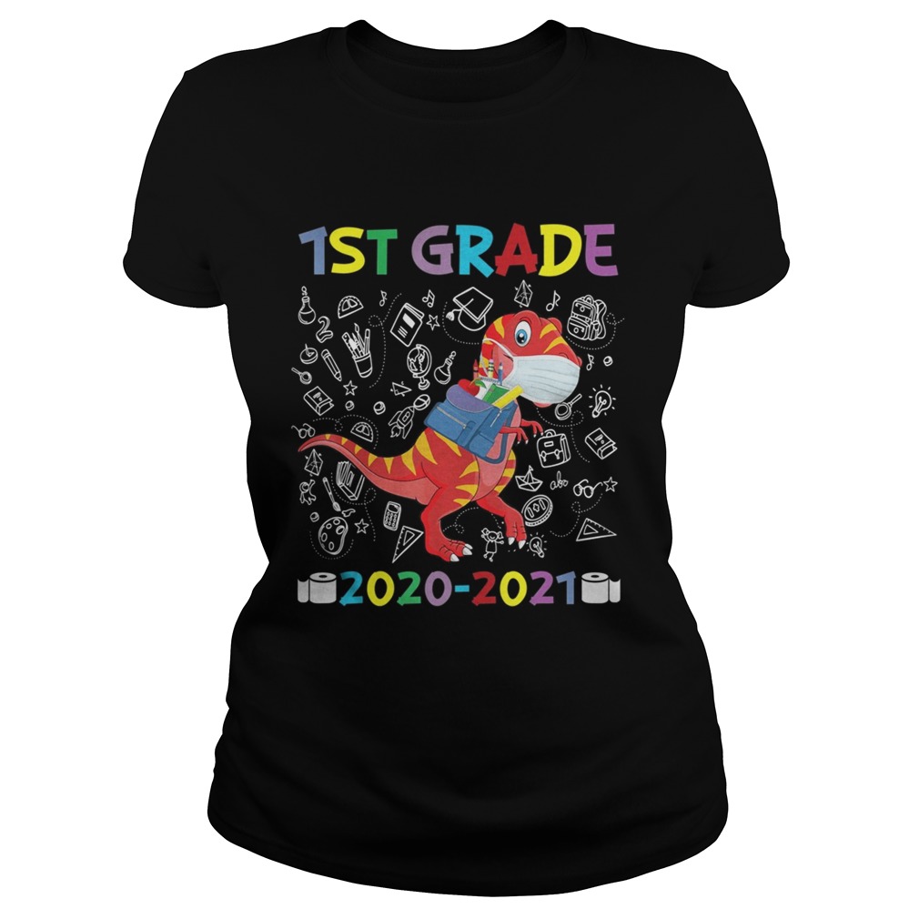 Quarantine Dinosaur 1st Grade 2020 Back To School Classic Ladies