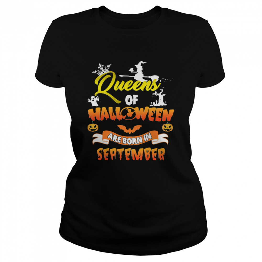 Queen Of Halloween Are Born In September Halloween Classic Women's T-shirt