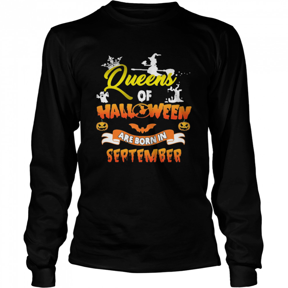 Queen Of Halloween Are Born In September Halloween Long Sleeved T-shirt