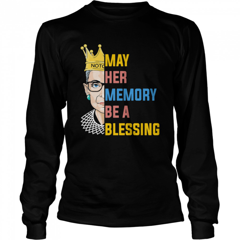 RBG May Her Memory Be A Blessing Long Sleeved T-shirt