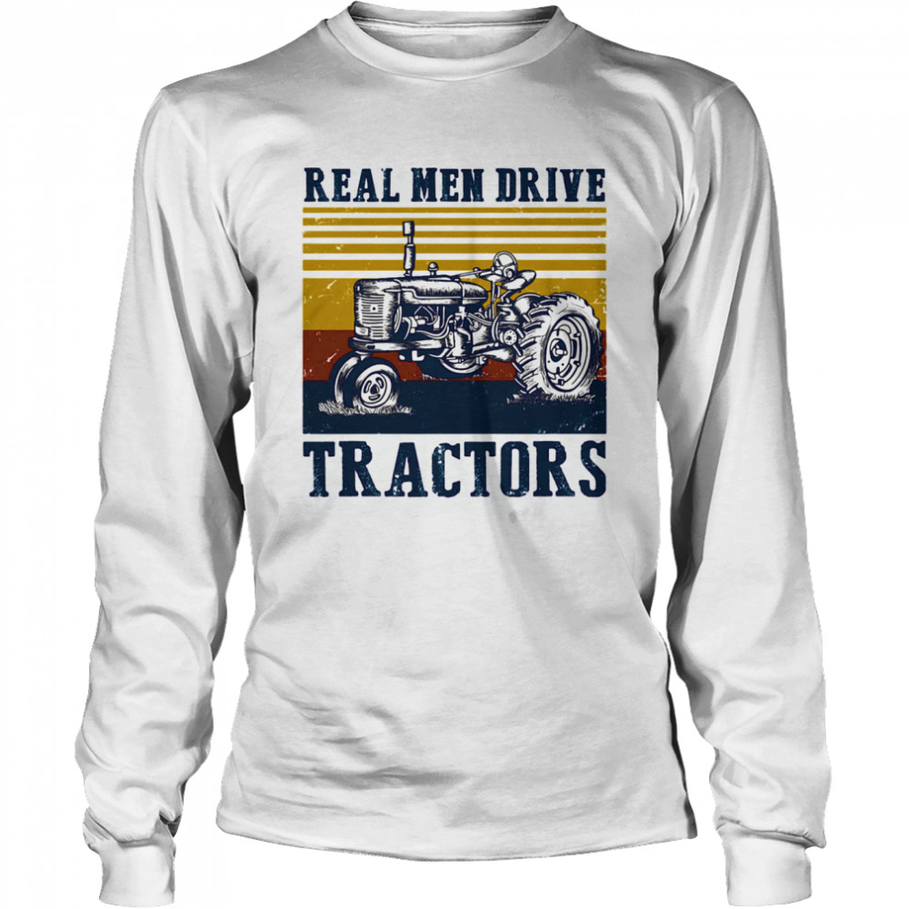 Real men drive tractors line vintage retro Long Sleeved T-shirt