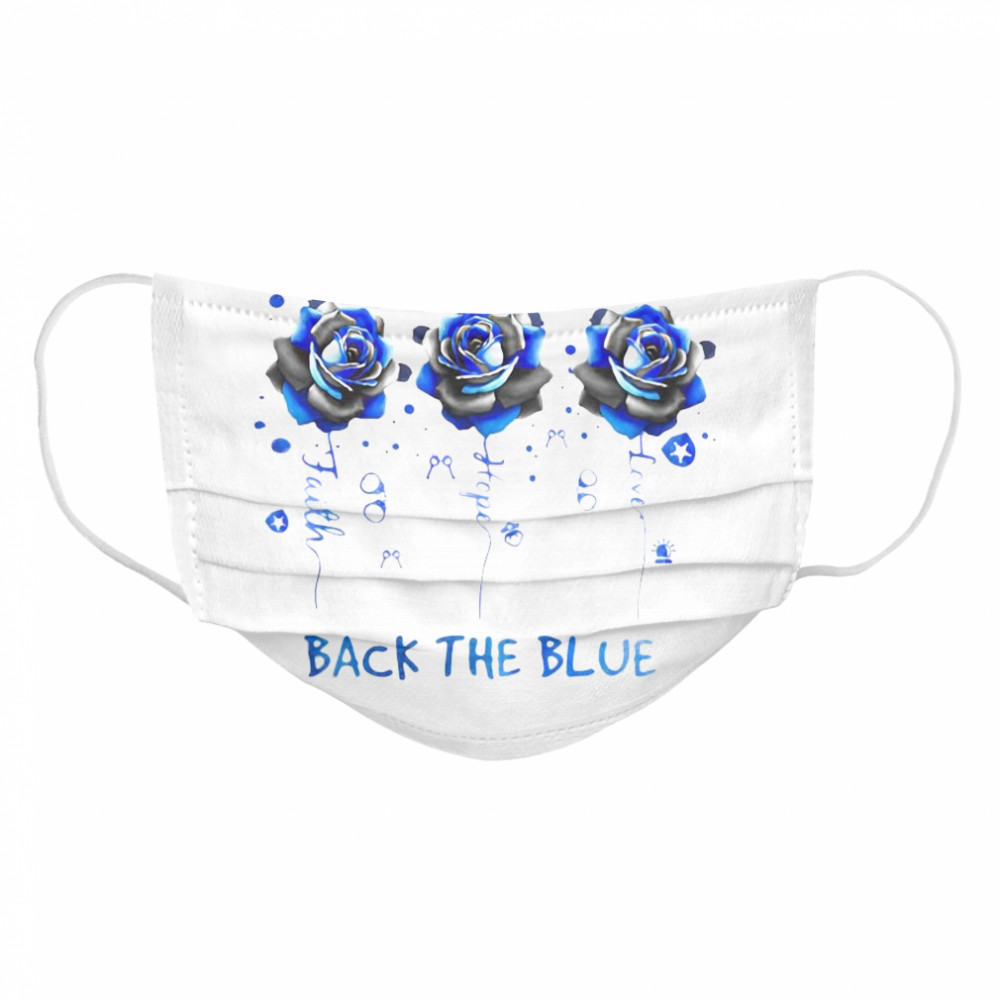 Rose Faith Hope Love Police Back The Blue Cloth Face Mask