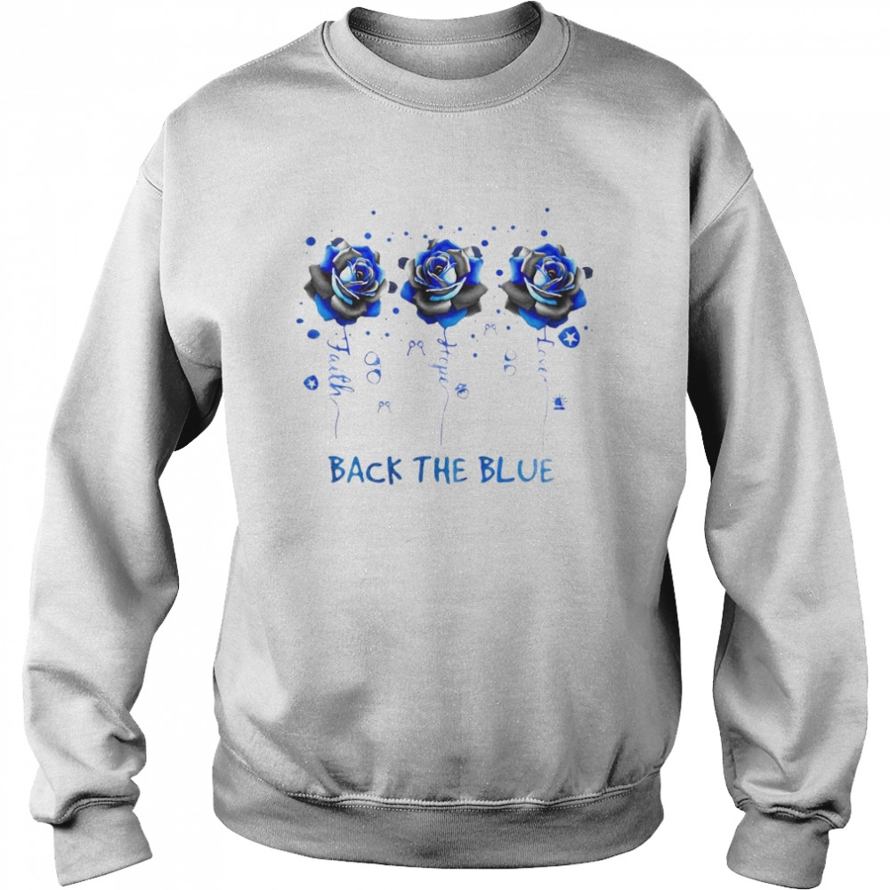 Rose Faith Hope Love Police Back The Blue Unisex Sweatshirt
