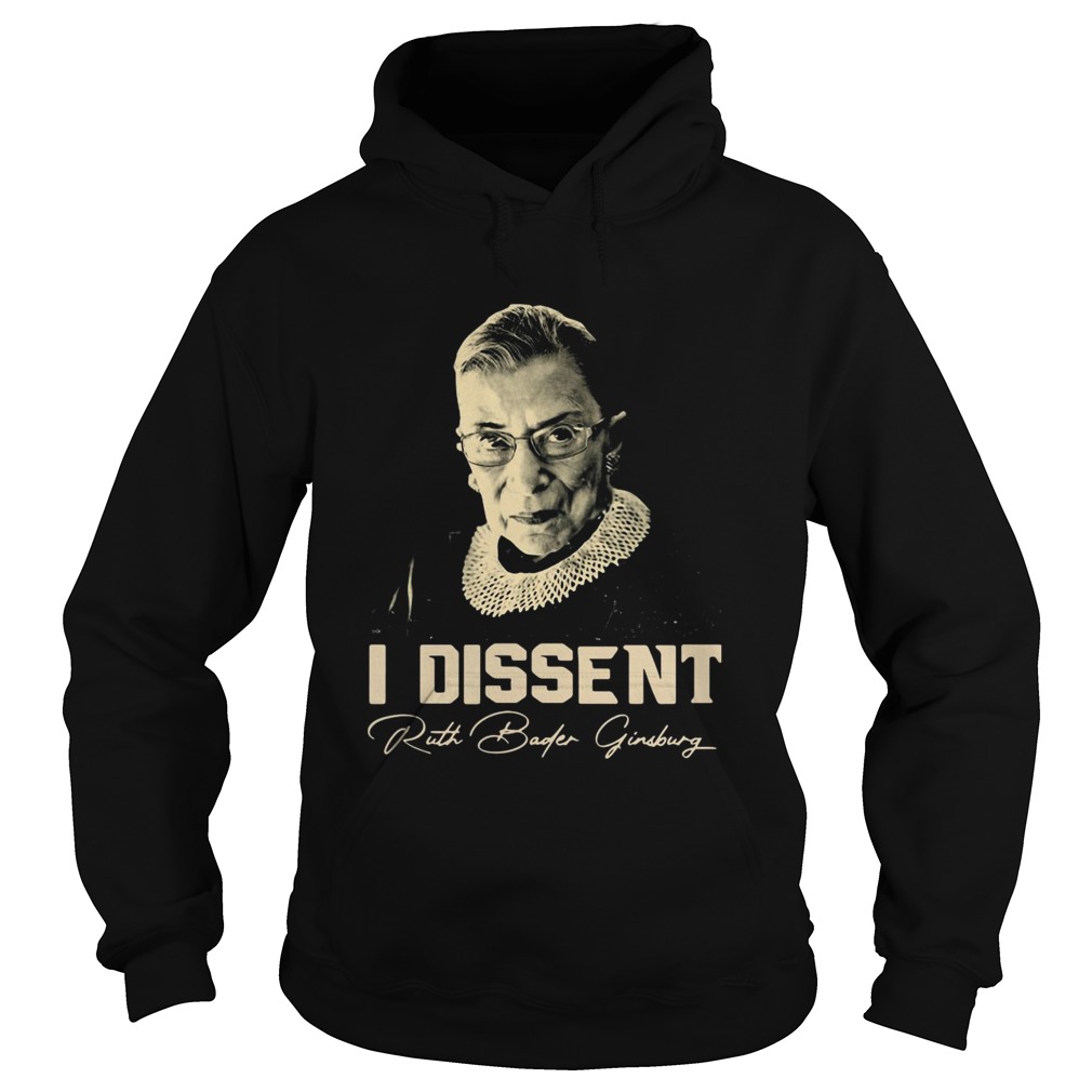 Ruth Bader Ginsburg Notorious RBG I Dissent Hoodie