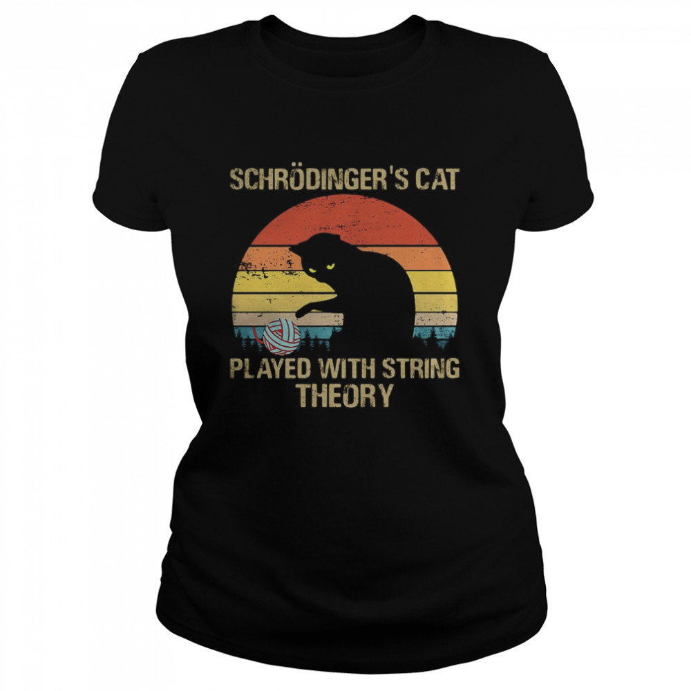 Schrodinger’s Cat Played With String Theory Vintage Retro Classic Women's T-shirt