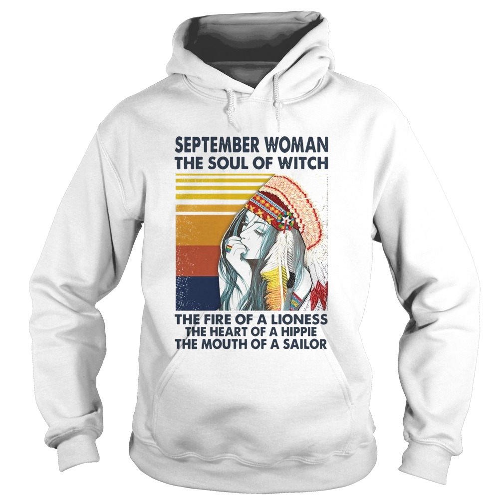September Woman The Soul Of A Witch The Fire Of A Lioness The Heart Of A Hippie The Mouth Of A Sail Hoodie