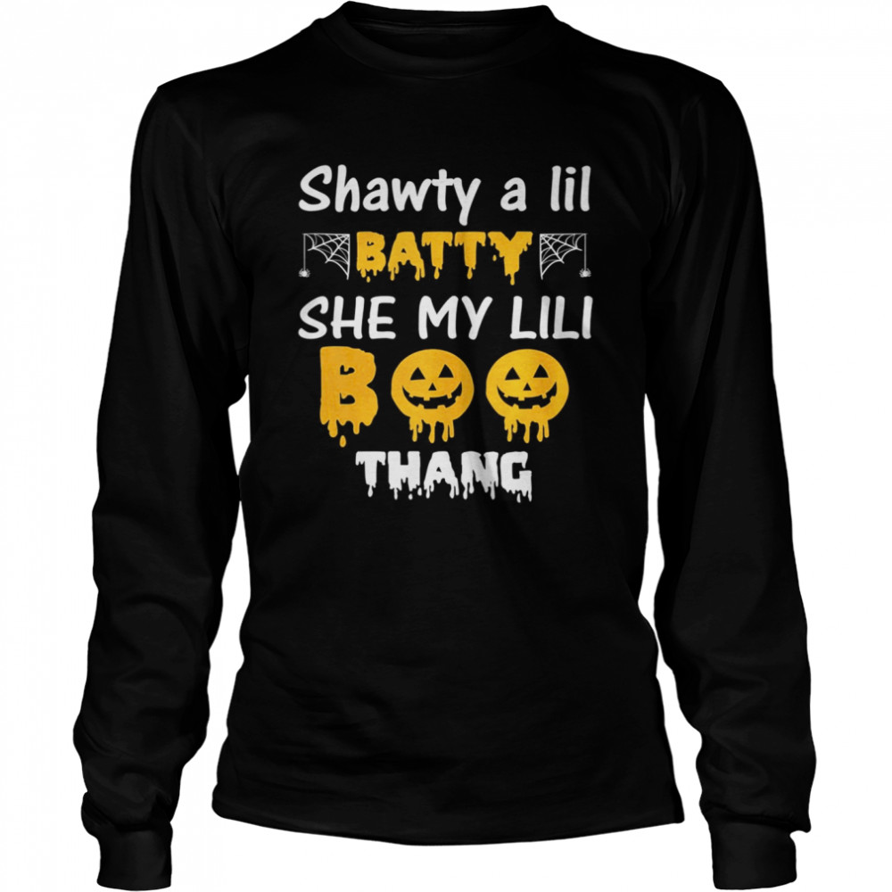 Shawty a Lil Batty She My Lil Boo Thang Halloween Long Sleeved T-shirt