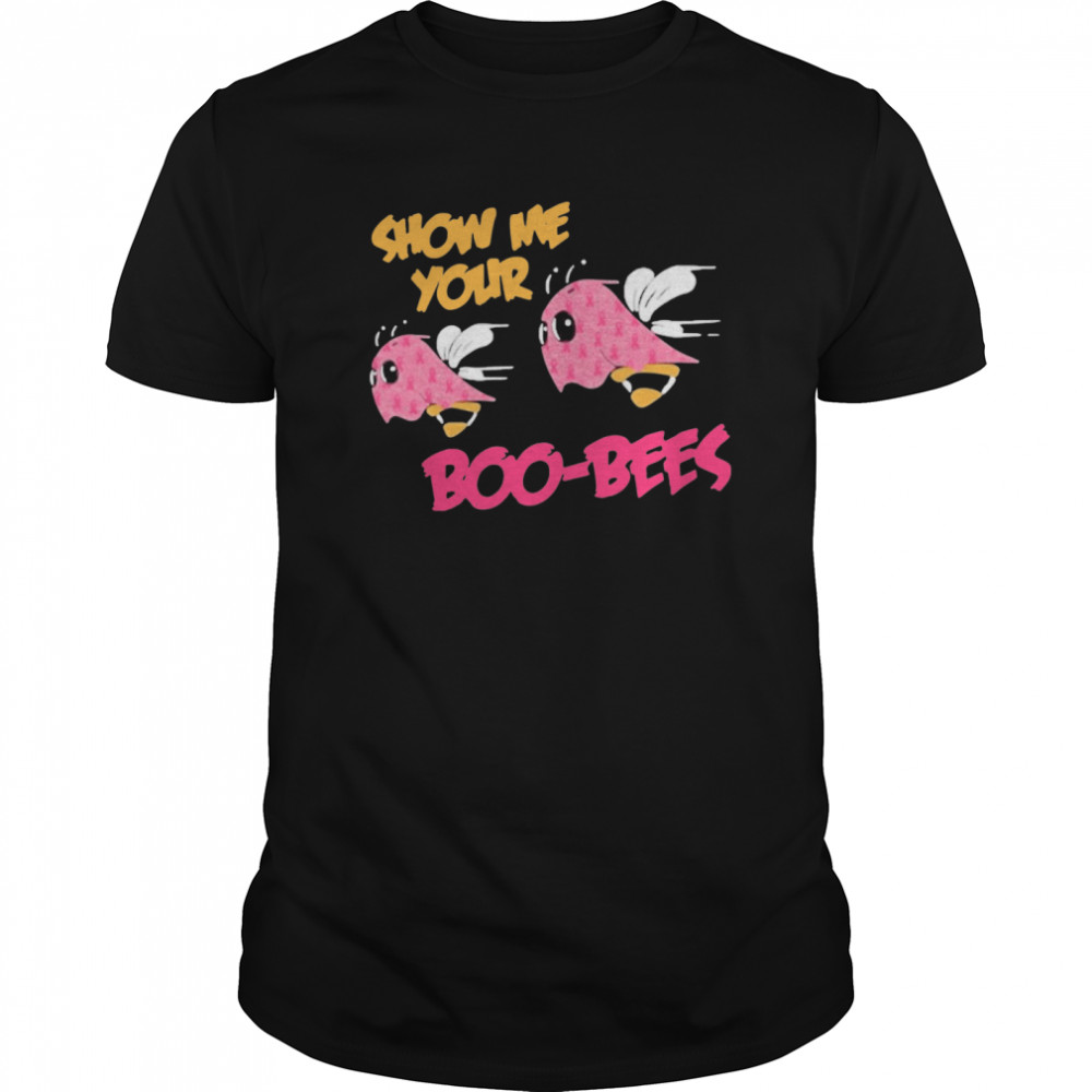 Show Me Your Boo Bees shirt