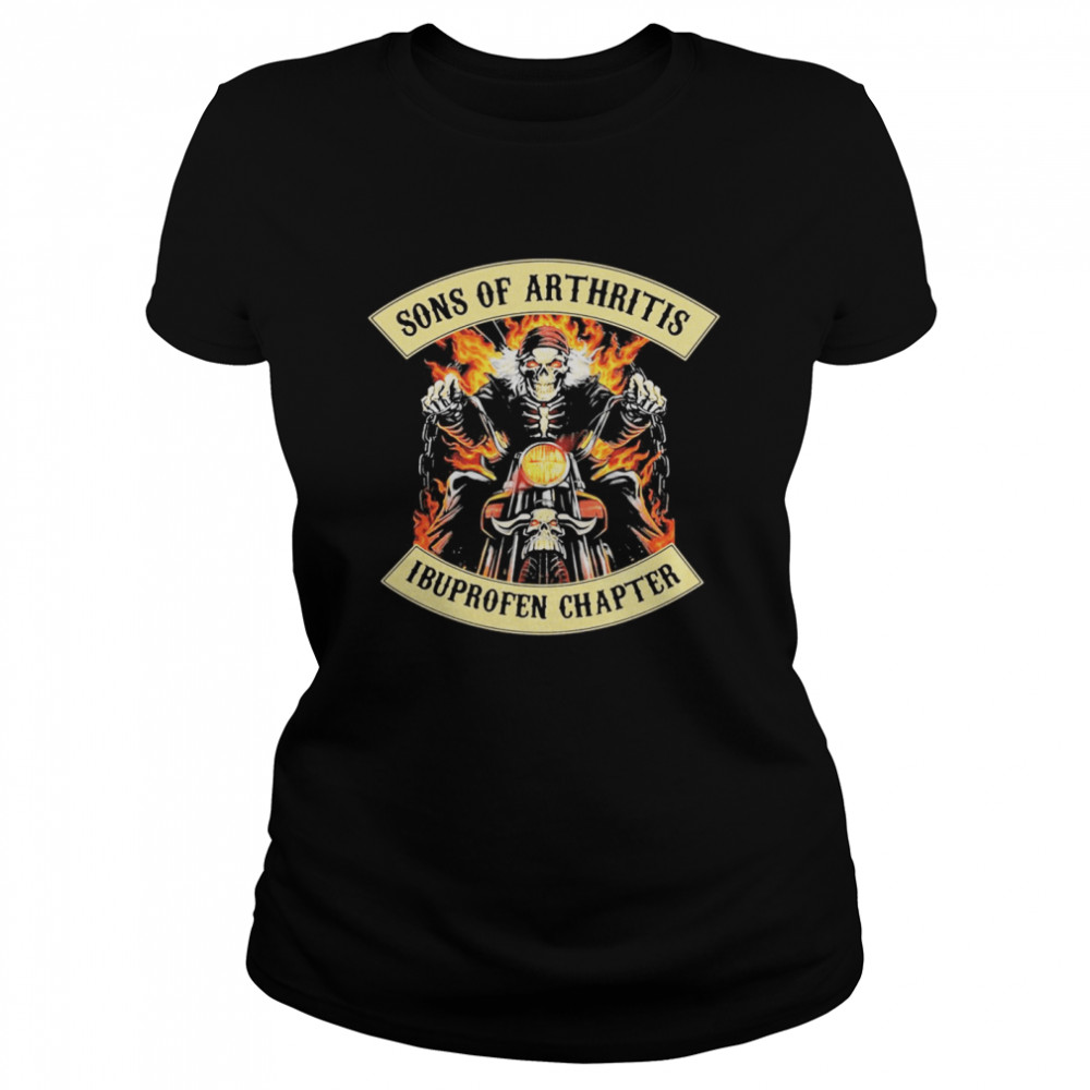 Skeleton riding motorcycle sons of arthritis ibuprofen chapter Classic Women's T-shirt