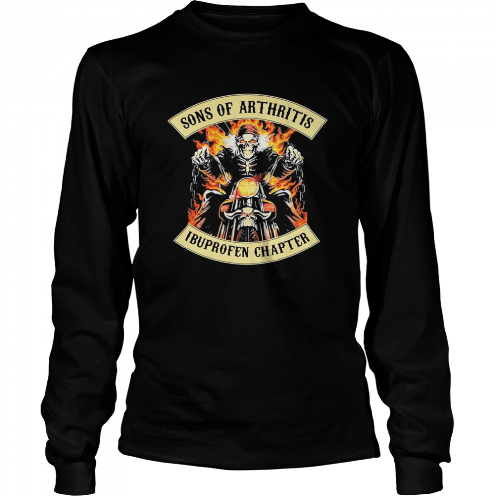 Skeleton riding motorcycle sons of arthritis ibuprofen chapter Long Sleeved T-shirt