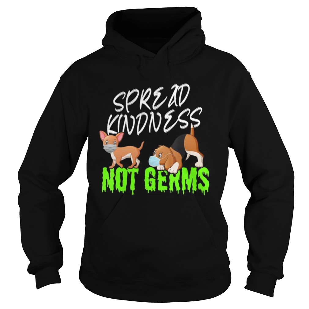 Spread Kindness Not Germs Cute Dogs Wearing Masks Safe Hoodie