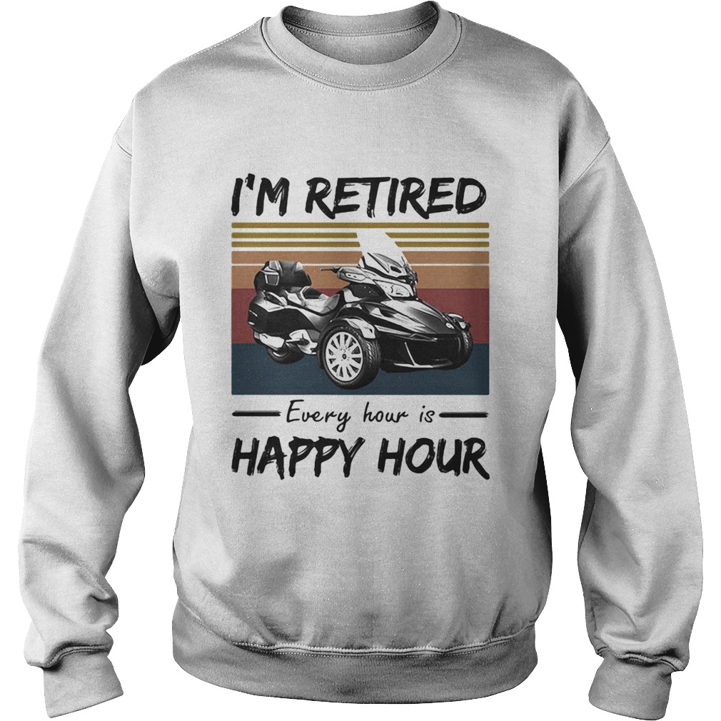 Spyder im retired every hour is happy hour vintage retro Sweatshirt
