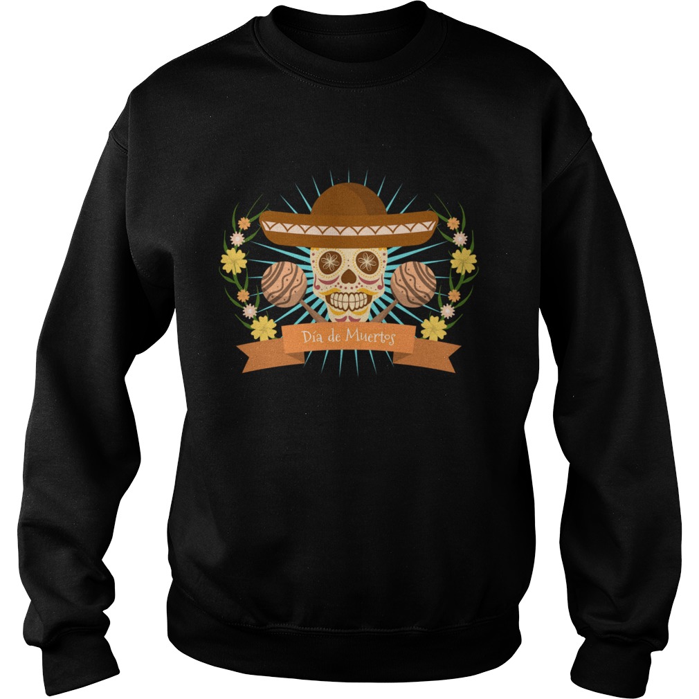 Sugar Skull Dia De Muertos Day Dead Mexican Holiday Sweatshirt
