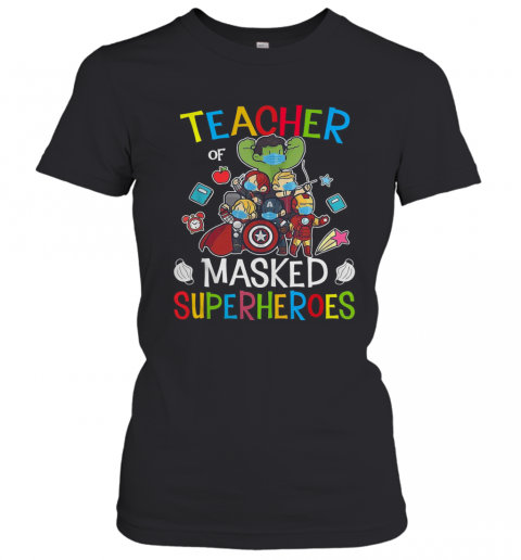 Teacher Of Masked Superheroes T-Shirt Classic Women's T-shirt