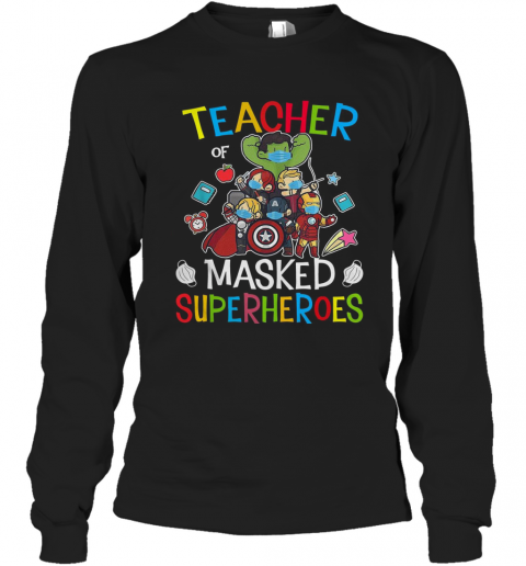 Teacher Of Masked Superheroes T-Shirt Long Sleeved T-shirt 
