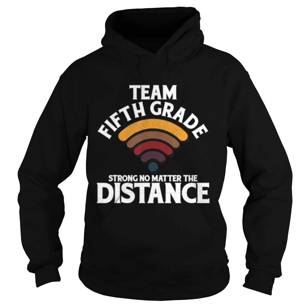 Team Fifth Grade Strong No Matter The Distance Vintage Wifi Hoodie