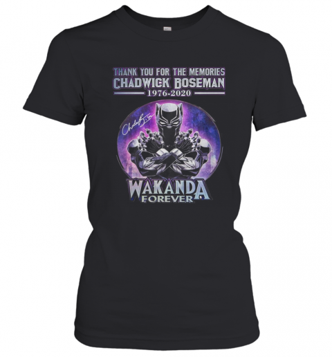 Thank You For The Memories Chadwick Boseman 1976 2020 Wakanda Forever Signature T-Shirt Classic Women's T-shirt
