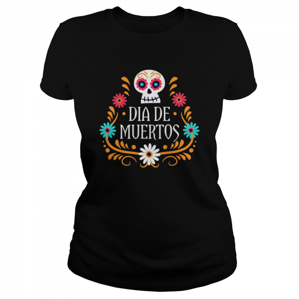 The Dead Mexican Holiday Classic Women's T-shirt
