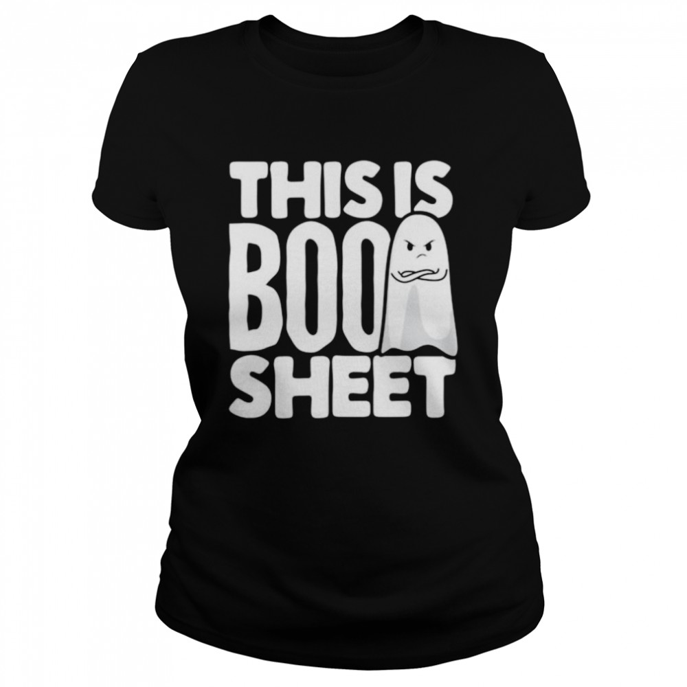 This Is Boo Sheet Funny Halloween Costume Alternative Idea Classic Women's T-shirt