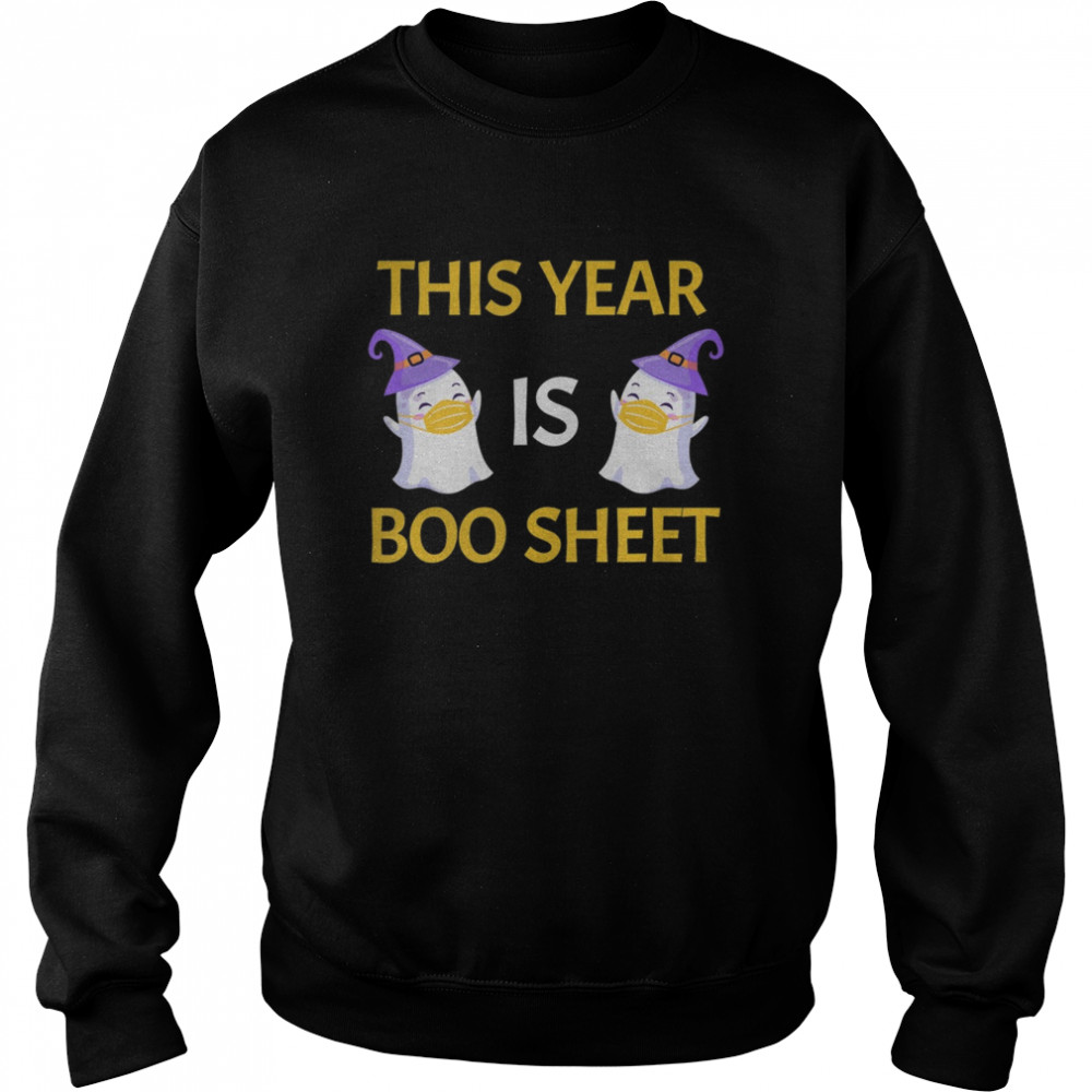 This Year Is Boo Sheet Boo Ghost Unisex Sweatshirt