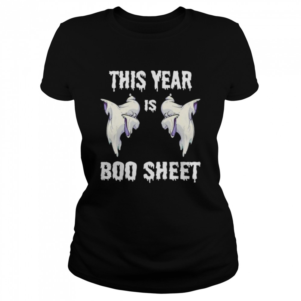 This Year Is Boo Sheet Funny Ghost Boo Halloween 2020 Sucks Classic Women's T-shirt