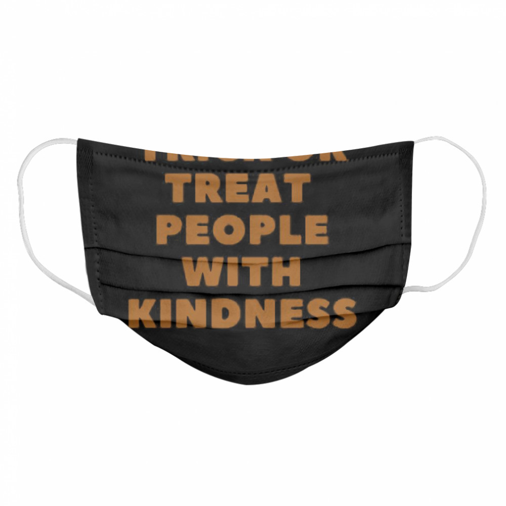 Trick Or Treat People With Kindness Halloween Cloth Face Mask