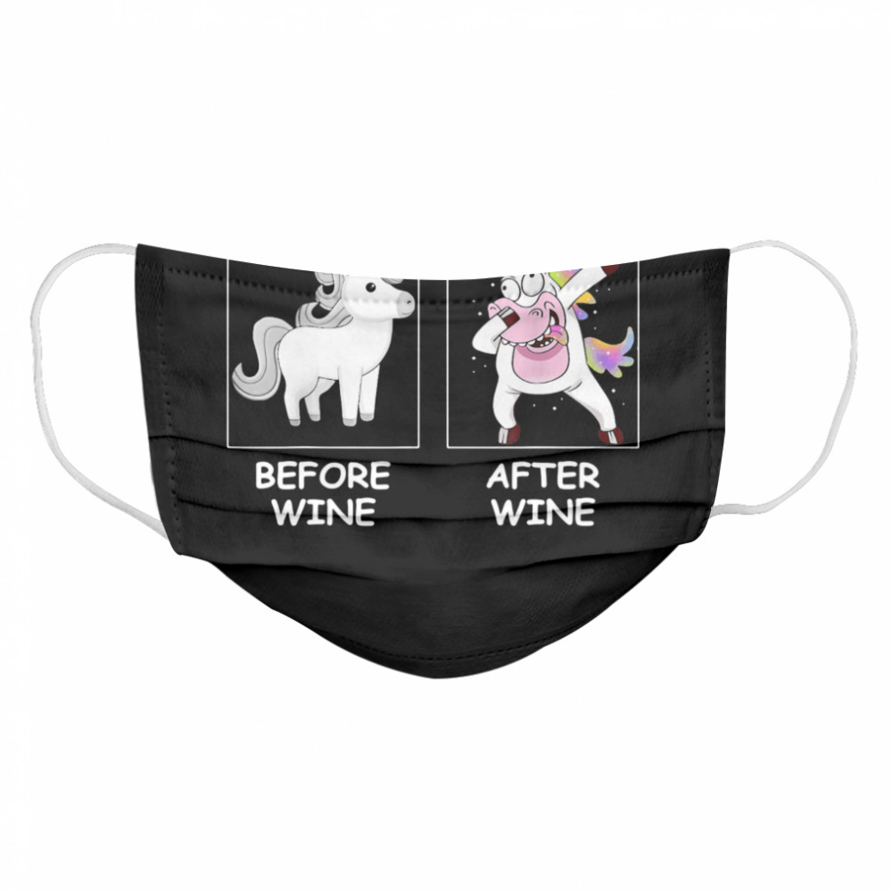 Unicorn Before Wine After Wine Cloth Face Mask