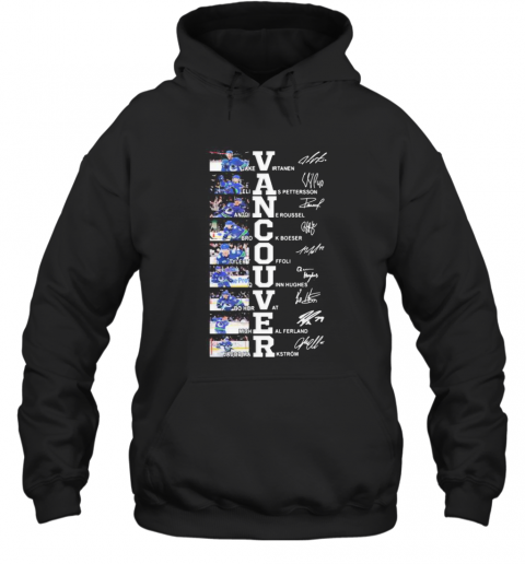 Vancouver Canucks Hockey Team Players Signatures T-Shirt Unisex Hoodie