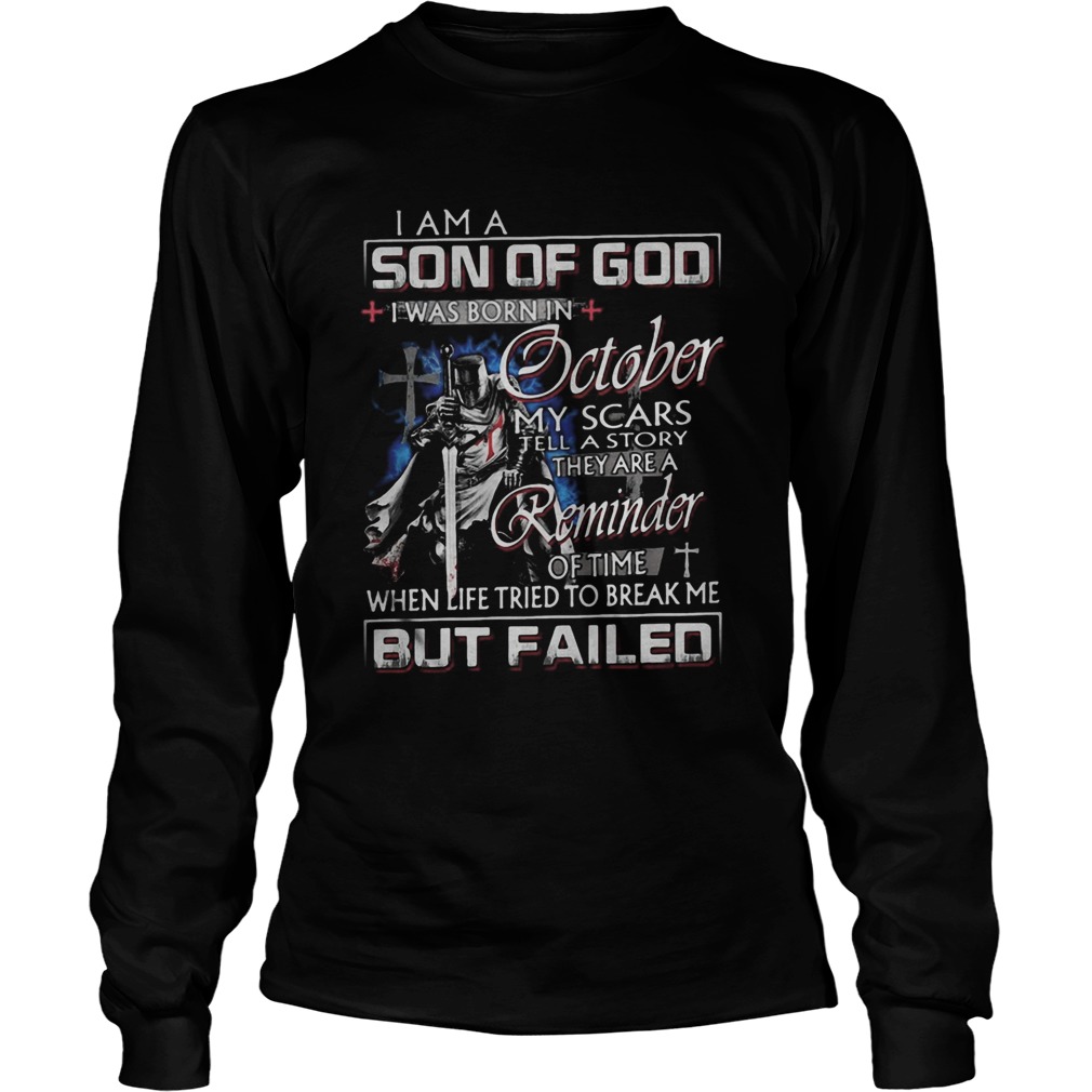 Vikings i am a son of god i was born in october my scars tell a story they are a reminder of time s Long Sleeve