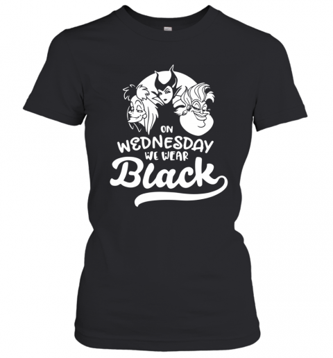 Villains Disney On Wednesday We Wear Black T-Shirt Classic Women's T-shirt