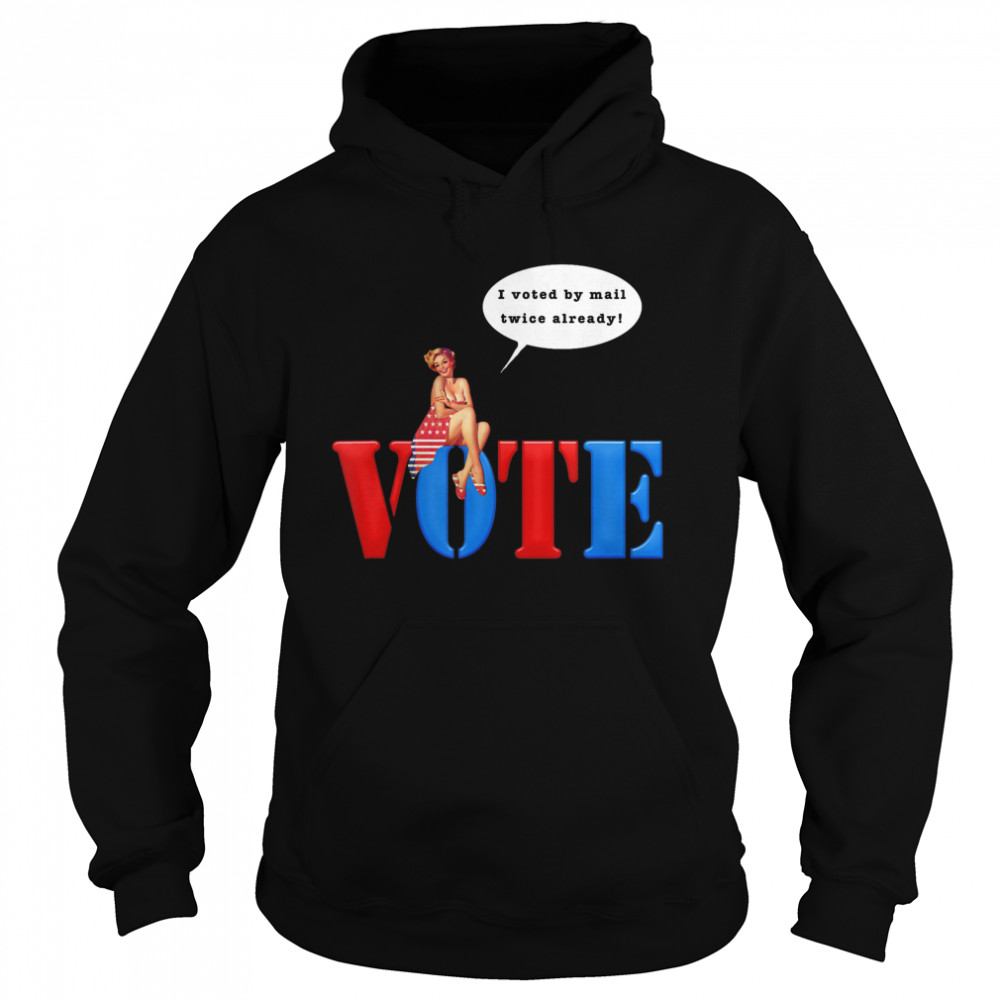 Vote in the 2020 Election by Mail or In Person Unisex Hoodie
