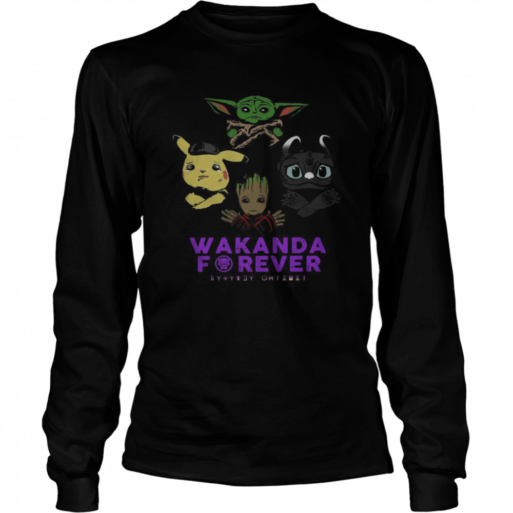 Wakanda Forever Baby Yoda Baby Pokemon Baby Groot and Baby Toothless Long Sleeved T-shirt