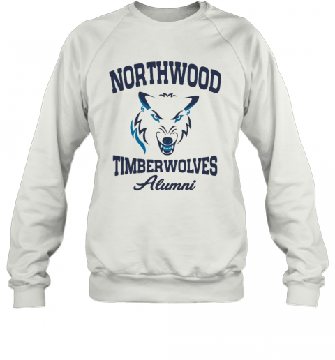 Wolf Northwood Timberwolves Alumni T-Shirt Unisex Sweatshirt