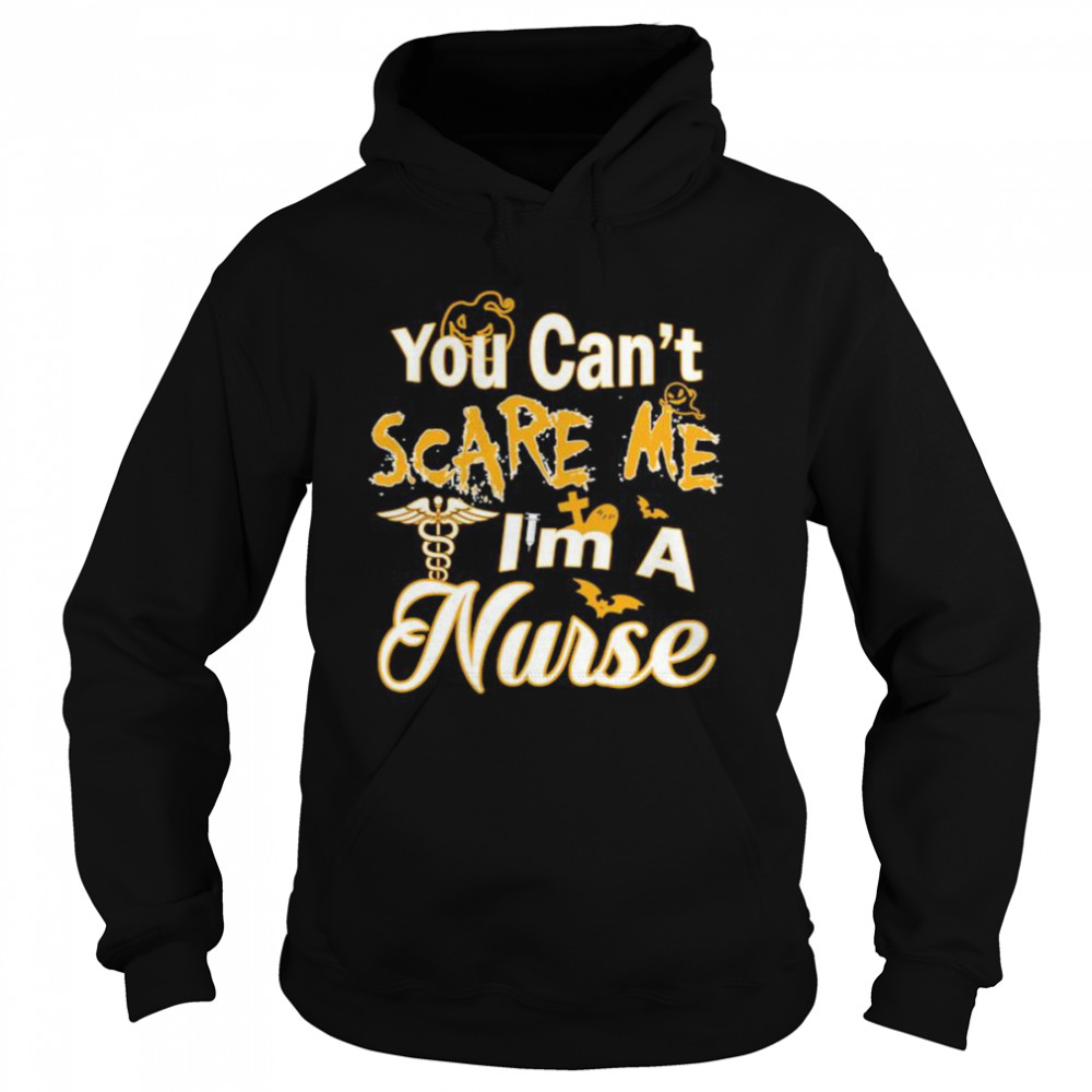 You Can’t Scare Me I’m A Nurse Halloween Unisex Hoodie