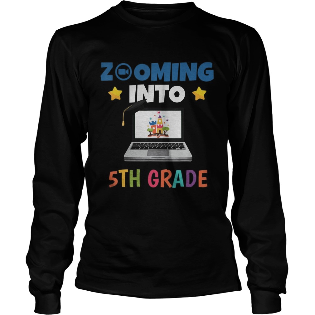 Zooming Into 5th Grade Virtual Back to School Fifth grade Long Sleeve
