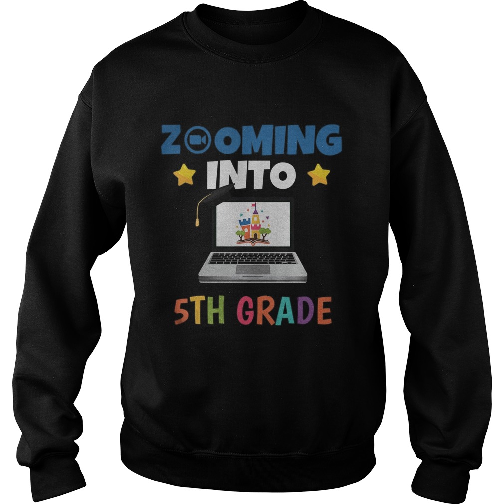Zooming Into 5th Grade Virtual Back to School Fifth grade Sweatshirt