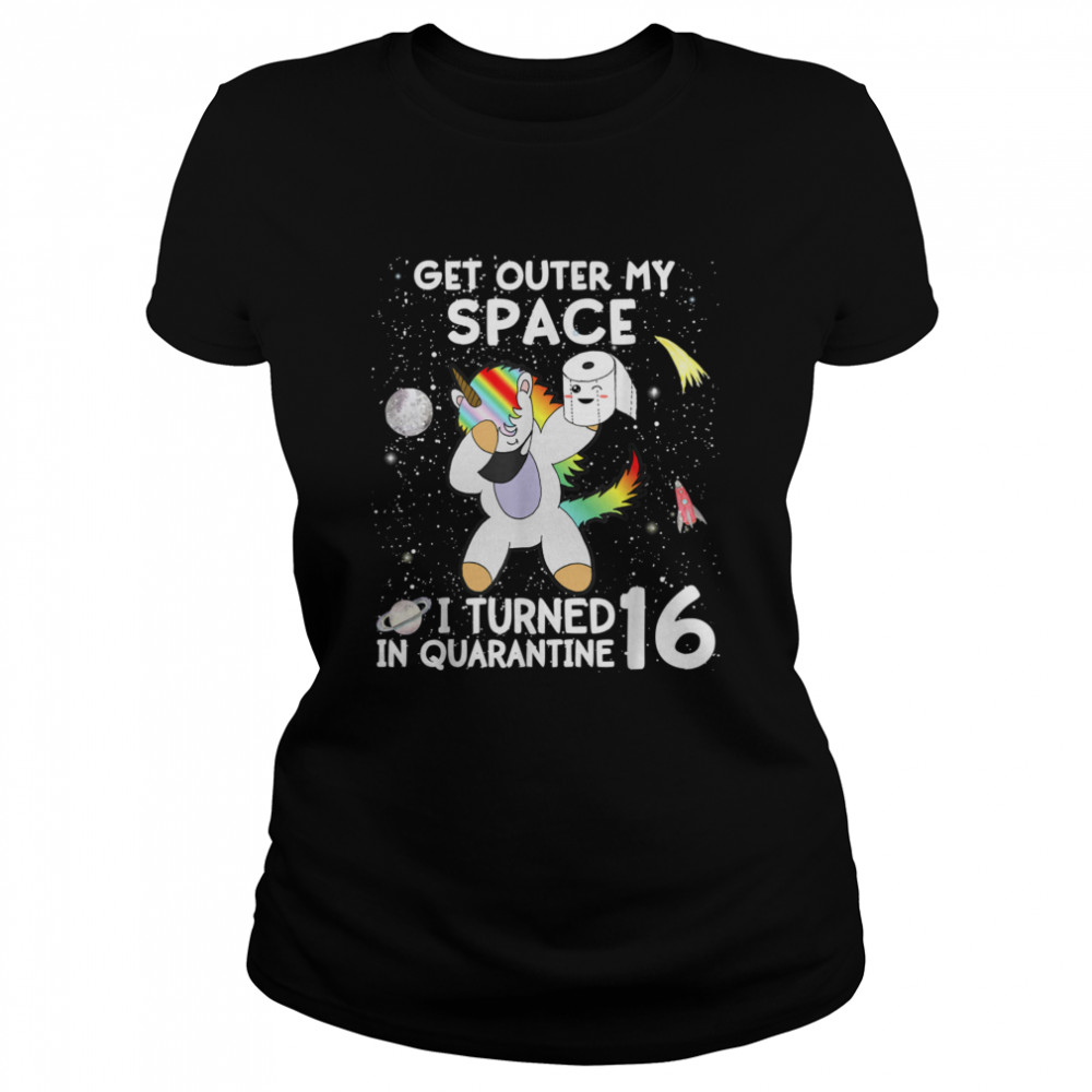 16th Birthday Quarantine Meme Dabbing Unicorn Quote Classic Women's T-shirt