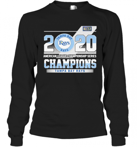 2020 American League Championship Series Champions Tampa Bay Rays T-Shirt Long Sleeved T-shirt 