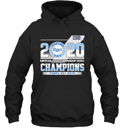 2020 American League Championship Series Champions Tampa Bay Rays T-Shirt Unisex Hoodie