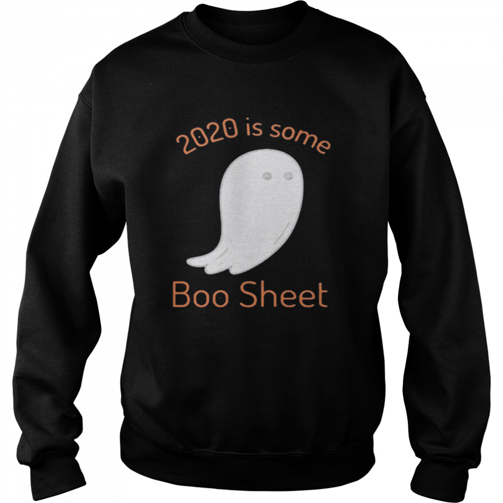 2020 Is Some Boo Sheet Unisex Sweatshirt