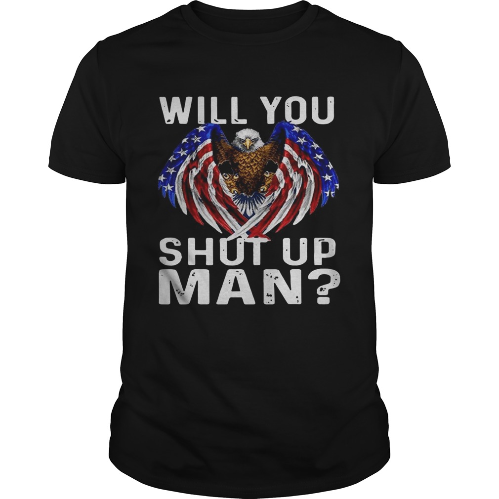 2020 Will You Shut Up Man Joe Biden Presidential Debate shirt