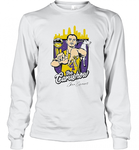Alex Caruso Los Angeles Lakers The Carushow T-Shirt Long Sleeved T-shirt 