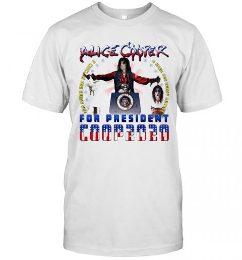 Alice Cooper For President 2020 T-Shirt