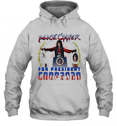 Alice Cooper For President 2020 T-Shirt Unisex Hoodie