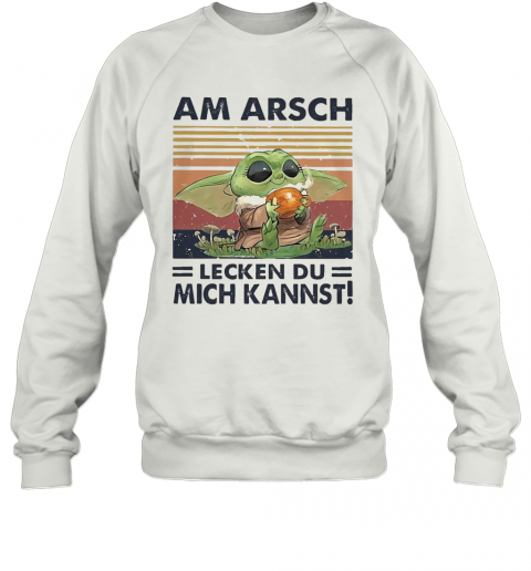 Am Arsch Lecken Du Mich Kannst Vintage Hemd T-Shirt Unisex Sweatshirt