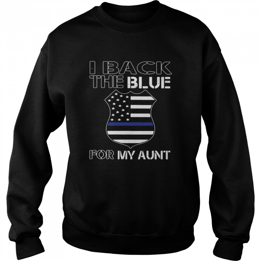 American Flag I Back The Blue For My Aunt Unisex Sweatshirt