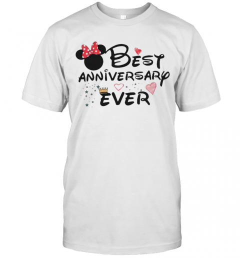 Best Anniversary Ever Minnie Mouse T-Shirt