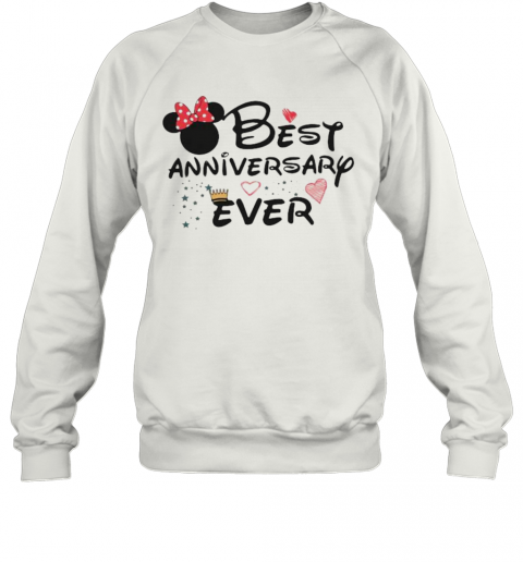 Best Anniversary Ever Minnie Mouse T-Shirt Unisex Sweatshirt